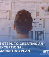 5 Steps to Creating an Exceptional Marketing Plan